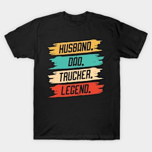 Husband Dad Trucker Legend T-Shirt